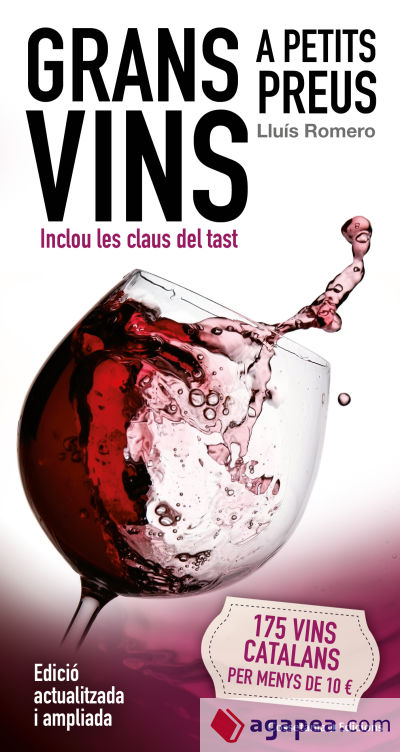 Grans vins a petits preus: 175 vins catalans per menys de 10