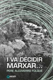 Portada de I va decidir marxar