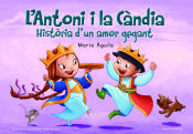 Portada de L'Antoni i la Càndia: Història d'un amor gegant