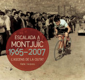 Portada de L'escalada a Montjuïc 1965-2007