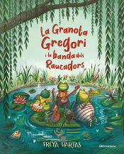 Portada de La Granota Gregori i la banda dels Raucadors