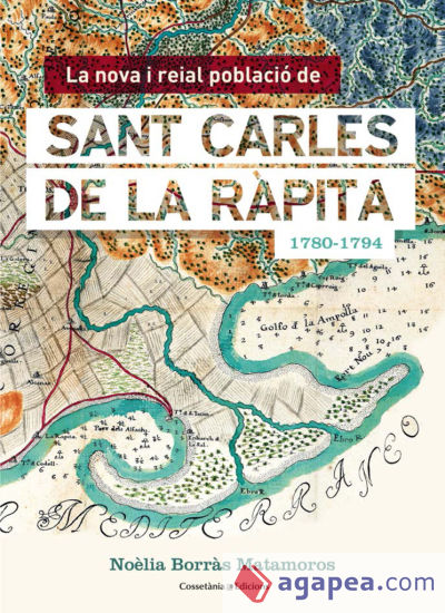 La Nova i Reial Població de Sant Carles de la Ràpita (1780-1794)