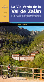 Portada de La Via verda de la Val de Zafán: I 14 rutes complementàries