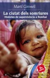 Portada de La ciutat dels somriures: Hist&ograve;ries de superviv&egrave;ncia a Bombai