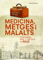 Portada de Medicina, Metges i Malalts: Converses amb 11 metges de Reus