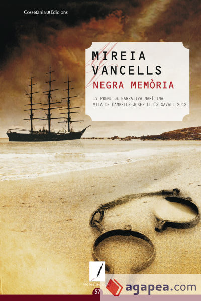 Negra memòria: IV Premi de Narrativa Marítima Vila de Cambrils Josep Lluís Savall 2012