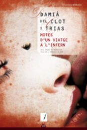 Portada de Notes d'un viatge a l'infern: XVII Premi de Narrativa Vila de l'Ametlla de Mar