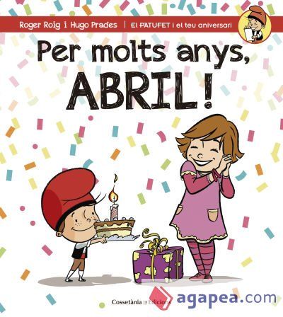Per molts anys, Abril!