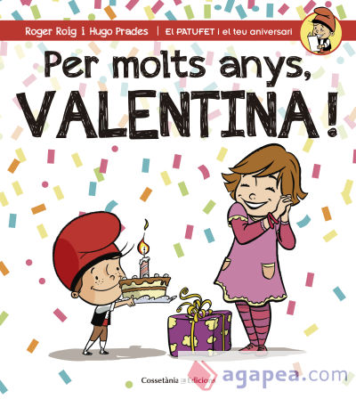 Per molts anys, Valentina!