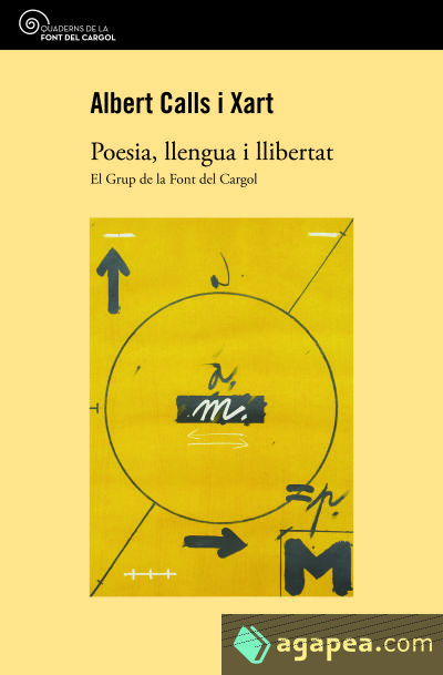 Poesia, llengua i llibertat: El Grup de la Font del Cargol