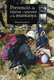 Portada de Prevenció de riscos i socors a la muntanya: Manual pràctic