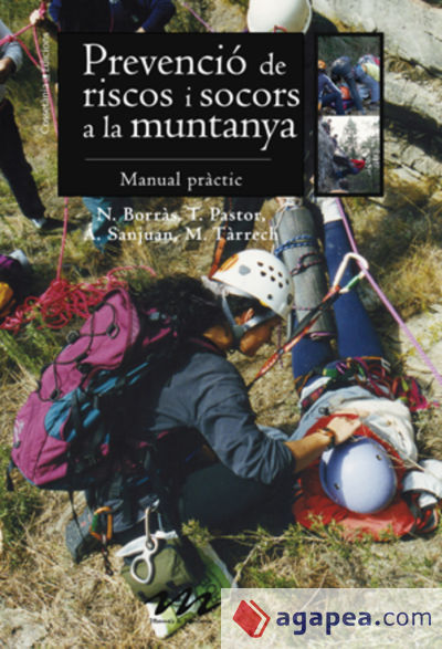 Prevenció de riscos i socors a la muntanya: Manual pràctic