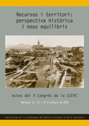 Portada de Recursos i territori: perspectiva històrica i nous equilibris . Actes del X Congrés de la CCEPC. Manresa, 21, 22 i 23 d'octubre de 2016