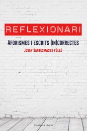 Portada de Reflexionari: Aforismes i escrits (in)correctes