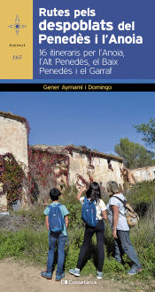 Portada de Rutes pels despoblats del Penedès i l'Anoia