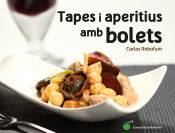 Portada de Tapes i aperitius amb bolets