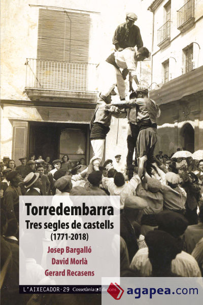 Torredembarra: Tres segles de castells (1771-2018)