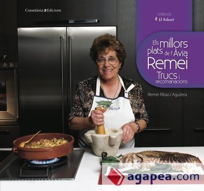 Els millors plats de l'àvia Remei. Trucs i recomanacions (Ebook) Els millors plats de l'àvia Remei. Trucs i recomanacions (Ebook)