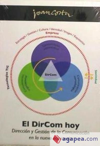 DIRCOM HOY.DIRECCION Y GESTION DE LA COMUNICACION EN LA NUEVA ECONOMIA
