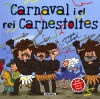 Costumari català. Carnaval i el rei Carnestoltes