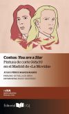 Costus: You are a Star: Pintura de corte (kitsch) en el Madrid de «La Movida»