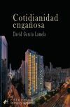Cotidianidad enga&ntilde;osa