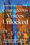 Courageous Voices Unlocked