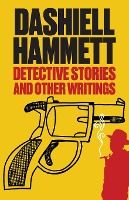Portada de Detective Stories and Other Writings
