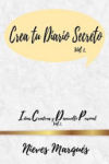 Crea Tu Diario Secreto: Ideas Creativas y Desarrollo Personal. Vol 1.