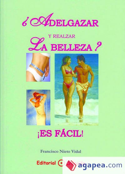 ¿Adelgazar y realzar la belleza? ¡es fácil!