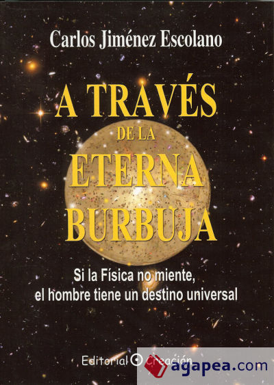 A través de la eterna burbuja