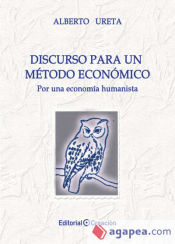 Portada de Discurso para un método económico. Por una Economía Humanista