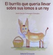 Portada de El burrito que quería llevar sobre sus lomos a un rey