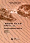 Creaci&oacute;n y evoluci&oacute;n del Universo. Res&uacute;menes de obras claves. Filosof&iacute;a Teolog&iacute;a Naturalismo