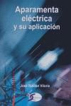 Portada de APARAMENTA ELECTRICA Y SU APLICACION