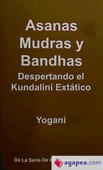 Asanas, Mudras y Bandhas