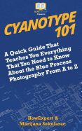 Portada de Cyanotype 101: A Quick Guide That Teaches You Everything That You Need to Know about the Blue Photography Process from A to Z