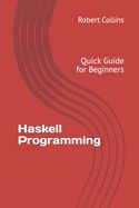 Portada de Haskell Programming: Quick Guide for Beginners