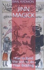 Portada de Jinn Magick: How to Bind the Jinn to Do Your Bidding