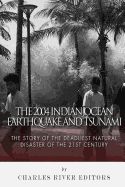 Portada de The 2004 Indian Ocean Earthquake and Tsunami: The Story of the Deadliest Natural Disaster of the 21st Century