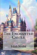 Portada de The Enchanted Castle Edith Nesbit