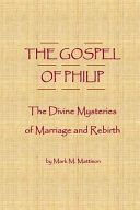 Portada de The Gospel of Philip: The Divine Mysteries of Marriage and Rebirth