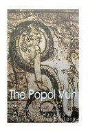 Portada de The Popol Vuh: The History and Legacy of the Maya's Creation Myth and Epic Legends