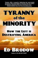 Portada de Tyranny of the Minority: How the Left Is Destroying America