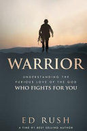 Portada de Warrior: Understanding the Furious Love of the God Who Fights for You