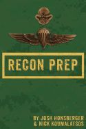 Portada de Marine Recon Prep: Basic Reconnaissance Course 12 Week Training Guide