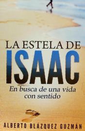 Portada de La Estela de Isaac: En Busca de Una Vida Con Sentido