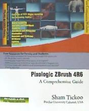 Portada de Pixologic Zbrush 4r6: A Comprehensive Guide