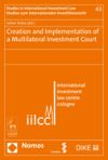 Creation and Implementation of a Multilateral Investment Court