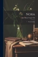 Portada de Nora: Novela inédita